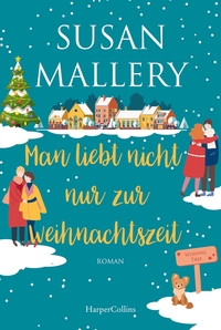 Vorderes Coverbild Man liebt nicht nur zur Weihnachtszeit
