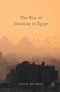 Vorderes Coverbild The Rise of Islamism in Egypt