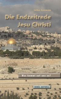 Vorderes Coverbild Die Endzeitrede Jesu Christi
