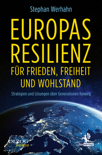 Vorderes Coverbild Europas Resilienz für Frieden, Freiheit und Wohlstand