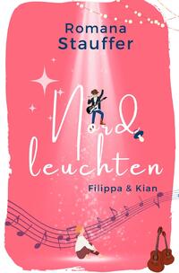 Vorderes Coverbild Nordleuchten-Reihe / Nordleuchten - Filippa &amp; Kian