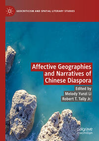 Vorderes Coverbild Affective Geographies and Narratives of Chinese Diaspora