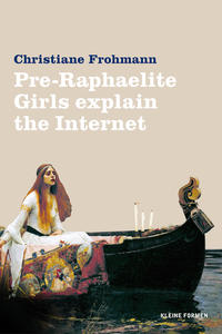 Vorderes Coverbild Pre-Raphaelite Girls Explain the Internet