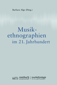 Vorderes Coverbild Musikethnographien im 21. Jahrhundert