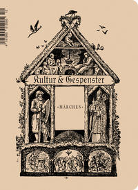 Vorderes Coverbild Kultur & Gespenster / Kultur & Gespenster: Märchen