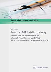 Vorderes Coverbild Praxisfall BilMoG-Umstellung