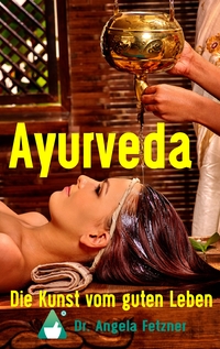 Vorderes Coverbild Ayurveda - Die Kunst vom guten Leben