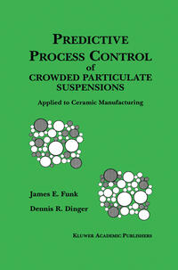 Vorderes Coverbild Predictive Process Control of Crowded Particulate Suspensions