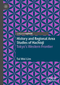 Vorderes Coverbild History and Regional Area Studies of Hachioji