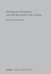 Vorderes Coverbild Hedwig von Schlesien und die Revolution der Caritas