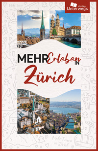 Vorderes Coverbild Mehr Erleben in Zürich