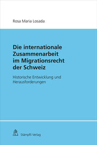 Vorderes Coverbild Die Internationale Zusammenarbeit im Migrationsrecht der Schweiz
