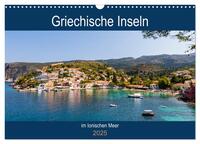 Vorderes Coverbild Griechische Inseln im Ionischen Meer (Wandkalender 2025 DIN A3 quer), CALVENDO Monatskalender