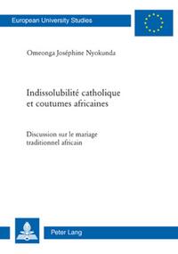 Vorderes Coverbild Indissolubilité catholique et coutumes africaines