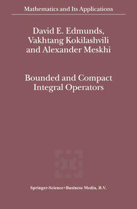 Vorderes Coverbild Bounded and Compact Integral Operators