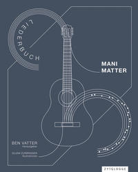 Vorderes Coverbild Mani Matter Liederbuch