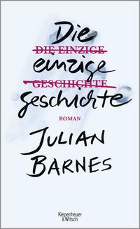 Vorderes Coverbild Die einzige Geschichte