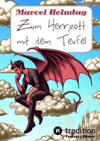 Vorderes Coverbild Zum Herrgott mit dem Teufel (Hardcover)