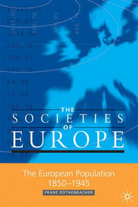 Vorderes Coverbild The European Population, 1850-1945