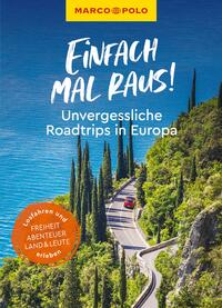 Vorderes Coverbild MARCO POLO Bildband Einfach mal raus! Unvergessliche Roadtrips in Europa