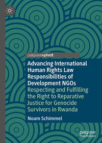 Vorderes Coverbild Advancing International Human Rights Law Responsibilities of Development NGOs