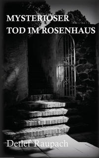 Vorderes Coverbild Mysteriöser Tod im Rosenhaus