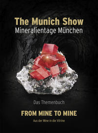 Vorderes Coverbild The Munich Show. Mineralientage München 2017