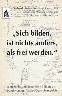 Vorderes Coverbild "Sich bilden, ist nichts anders, als frei werden"