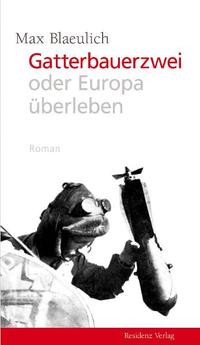 Vorderes Coverbild Gatterbauerzwei oder Europa überleben