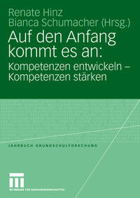 Vorderes Coverbild Auf den Anfang kommt es an: Kompetenzen entwickeln - Kompetenzen stärken