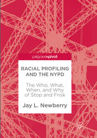 Vorderes Coverbild Racial Profiling and the NYPD