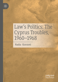 Vorderes Coverbild Law’s Politics: The Cyprus Troubles, 1960-1968
