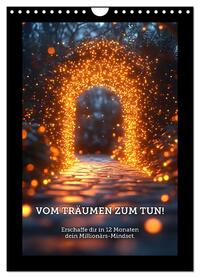 Vorderes Coverbild Vom Träumen zum Tun! - Erschaffe dir in 12 Monaten dein Millionärs-Mindset. (Wandkalender 2025 DIN A4 hoch), CALVENDO Monatskalender