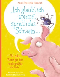 Vorderes Coverbild "Ich glaub', ich spinne", sprach das Schwein ...