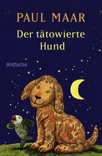 Vorderes Coverbild Der tätowierte Hund