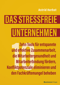 Vorderes Coverbild Das stressfreie Unternehmen