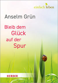Vorderes Coverbild Bleib dem Glück auf der Spur