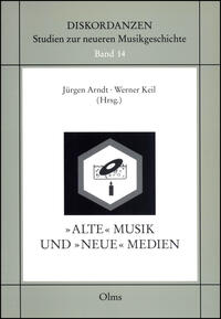 Vorderes Coverbild Alte Musik und neue Medien