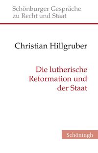 Vorderes Coverbild Die lutherische Reformation und der Staat