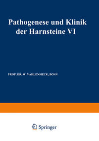 Vorderes Coverbild Pathogenese und Klinik der Harnsteine VI