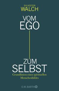 Vorderes Coverbild Vom Ego zum Selbst