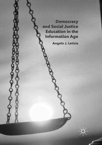 Vorderes Coverbild Democracy and Social Justice Education in the Information Age