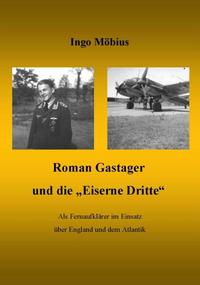 Vorderes Coverbild Roman Gastager und die Eiserne Dritte
