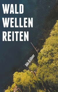 Vorderes Coverbild waldwellenreiten