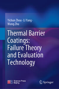 Vorderes Coverbild Thermal Barrier Coatings: Failure Theory and Evaluation Technology