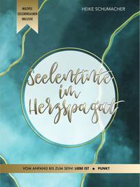 Vorderes Coverbild Seelentinte im Herzspagat