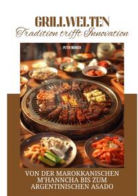 Vorderes Coverbild Grillwelten: Tradition trifft Innovation