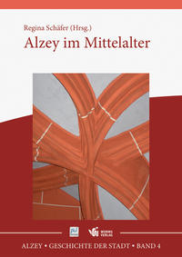 Vorderes Coverbild Alzey – Geschichte der Stadt