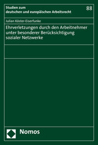 Vorderes Coverbild Ehrverletzungen durch den Arbeitnehmer unter besonderer Berücksichtigung sozialer Netzwerke