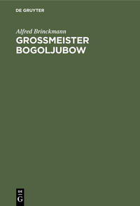 Vorderes Coverbild Grossmeister Bogoljubow
